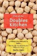 Out of the Doubles Kitchen: A Memoir of the First Family of Doubles - The Number One Street Food of Trinidad & Tobago.