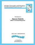 Opener Rebids After a Limited Response: Bridge Concepts and Practice