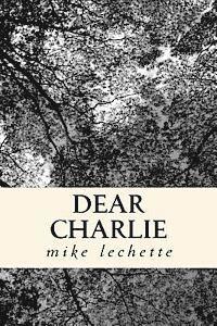 Mike Lechette, Mike Valentino - dear charlie, Häftad