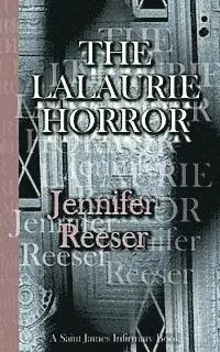 Jennifer Reeser - The Lalaurie Horror, Häftad. Tillgänglighet: Lägg i varukorg