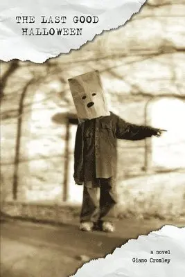 Giano Cromley - Last Good Halloween, Häftad. Tillgänglighet: Lägg i varukorg