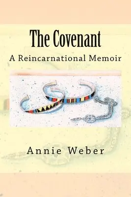 Annie Weber - The Covenant: A Reincarnational Memoir, Häftad. Tillgänglighet: Lägg i varukorg