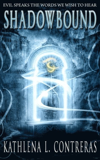 Kathlena L. Contreras - Shadowbound, Häftad