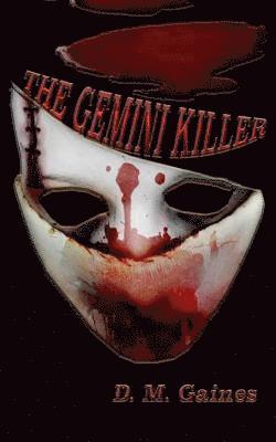 D M Gaines - Gemini Killer, Häftad
