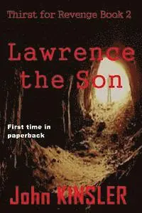 John L. Kinsler - Lawrence the Son: Book 2: Thirst for Revenge, Häftad. Tillgänglighet: Lägg i varukorg