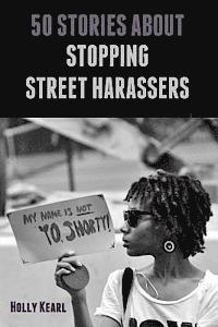Holly Kearl - 50 Stories about Stopping Street Harassers, Häftad. Tillgänglighet: Lägg i varukorg
