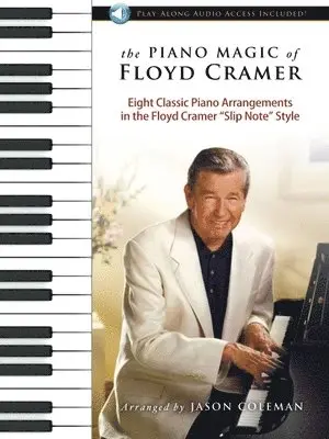 The Piano Magic of Floyd Cramer Country and Pop Piano Sheet Music Book with Online Audio Signature Slip Note Style Arranged for Piano by Jason Coleman, Häftad. Tillgänglighet: Lägg i varukorg