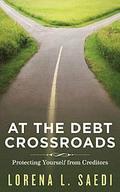 At the Debt Crossroads: Protecting Yourself From Creditors