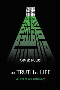 Truth of Life (A Path to Self-Discovery)