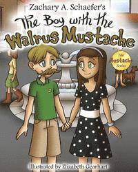 Zachary a. Schaefer - The Boy With The Walrus Mustache, Häftad. Tillgänglighet: Lägg i varukorg
