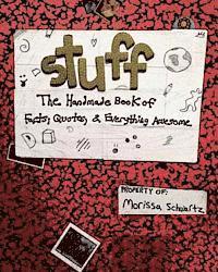 Morissa Schwartz - Stuff: The Illustrated Book of Facts, Quotes, and More, Häftad