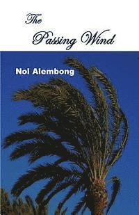 Nol Alembong - The Passing Wind, Häftad