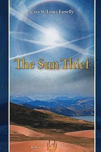 Cara St Louis - The Sun Thief, Häftad. Tillgänglighet: Lägg i varukorg