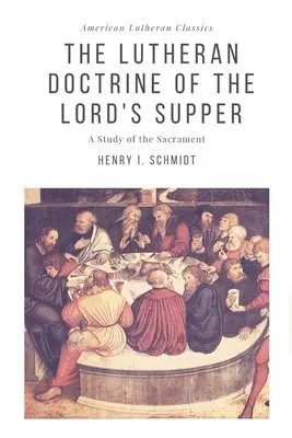 Lisa K. Cooper - The Lutheran Doctrine of the Lord's Supper, Häftad. Tillgänglighet: Lägg i varukorg