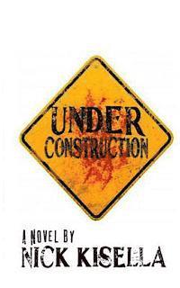 Nick Kisella - Under Construction, Häftad