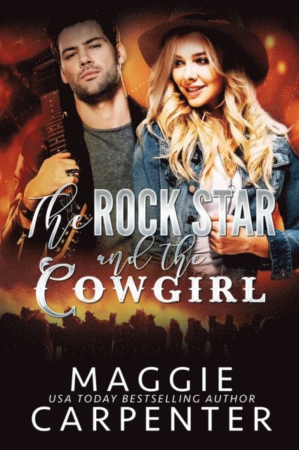 Maggie Carpenter - Rock Star and the Cowgirl, E-bok