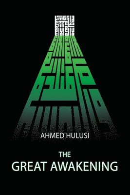 Ahmed Hulusi - Great Awakening, Häftad