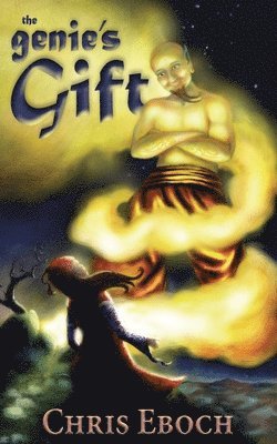 Chris Eboch - The Genie's Gift, Häftad. Tillgänglighet: Lägg i varukorg