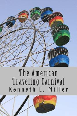 Kenneth L Miller - American Traveling Carnival, Häftad