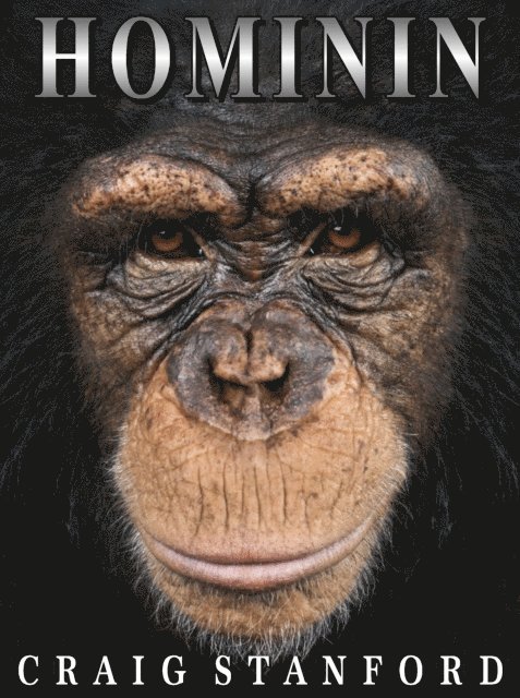 Craig Stanford - Hominin, E-bok