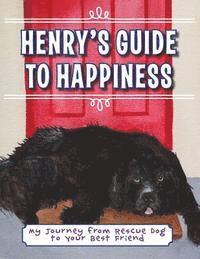 Suzanne Elizabeth Anderson - Henry's Guide to Happiness: My Journey from Rescue Dog to Your Best Friend, Häftad. Tillgänglighet: Lägg i varukorg