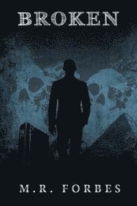M. R. Forbes - Broken (The Divine, Book Three), Häftad