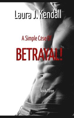 Laura J. Kendall - A Simple Case of Betrayal: A Kendall Rose Mystery, Häftad. Tillgänglighet: Lägg i varukorg