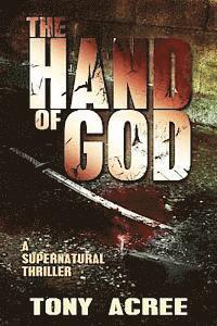 Tony Acree - The Hand of God, Häftad