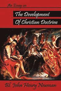 John Henry Newman - An Essay on the Development of Christian Doctrine, Häftad