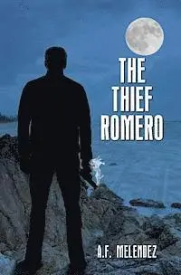 A. F. Melendez - The Thief Romero, Häftad. Tillgänglighet: Lägg i varukorg