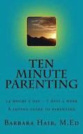Ten Minute Parenting