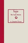 Lizzy & the Light Below: Third Edition
