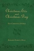 Christmas Eve and Christmas Day: Ten Christmas Stories