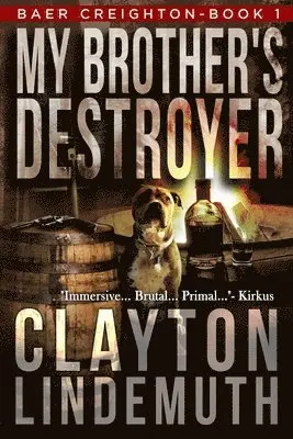 Clayton Lindemuth - My Brother's Destroyer, Häftad. Tillgänglighet: Lägg i varukorg