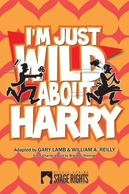 William a Reilly, Gary Lamb - I'm Just Wild About Harry, Häftad. Tillgänglighet: Tillfälligt slut
