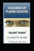 'Children of Plains Estates: Silent Tears