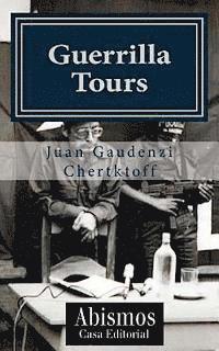 Juan Gaudenzi Chertkoff - Guerrilla Tours, Häftad