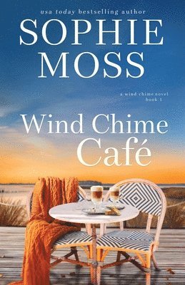 Sophie Moss - Wind Chime Cafe, Häftad