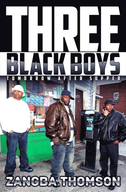 Zangba Thomson - Three Black Boys, E-bok. Tillgänglighet: Lägg i varukorg