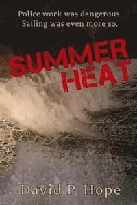 David P. Hope - Summer Heat, Häftad. Tillgänglighet: Lägg i varukorg