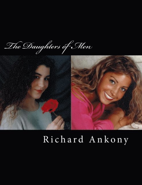 Richard E. Ankony - The Daughters of Men, Häftad
