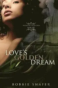 Bobbie Shafer - Love's Golden Dream, Häftad. Tillgänglighet: Lägg i varukorg