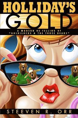 Steeven R. Orr - Holliday's Gold, Häftad