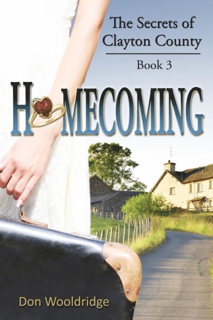 Don Wooldridge - Homecoming: Book 3 The Secrets of Clayton County Trilogy, Häftad. Tillgänglighet: Lägg i varukorg