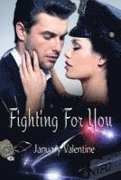 January Valentine - Fighting For You, Häftad