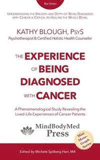 Kathy Blough - The Experience of Being Diagnosed With Cancer, Häftad