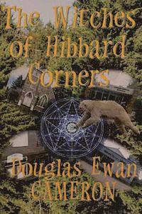 Douglas Ewan Cameron - The Witches of Hibbard Corners, Häftad