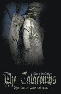 Raven Black - The Catacombs: Short Stories of Horror and Misery (The Catacombes), Häftad