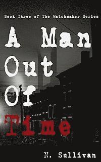 A Man Out of Time
