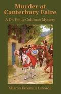 Murder at Canterbury Faire: A Dr. Emily Goldman Mystery